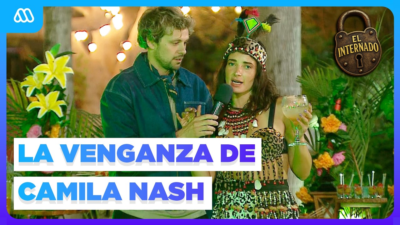LA MALÉVOLA VENGANZA DE NASH: Camila EXPULSÓ de la GRAN FIESTA a TODOS sus ENEMIGOS