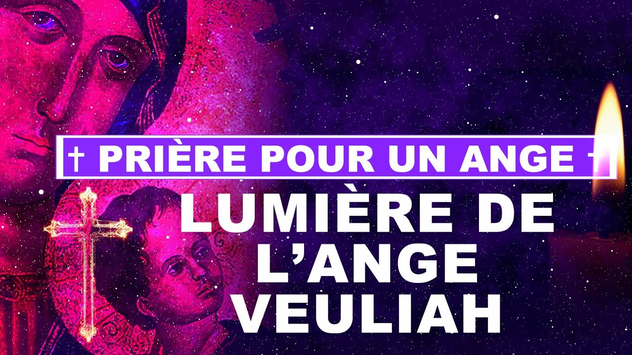 ✝️ LA BIBLE ET MOI ✝️ PRIÈRE À L'ANGE VEULIAH : UNE PRIÈRE POUR LA PROSPÉRITÉ ET LA PROTECTION ✝️