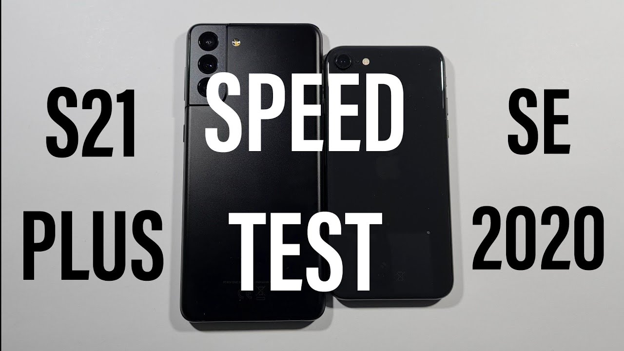 Samsung S21 Plus vs Iphone SE 2020 Speed Test