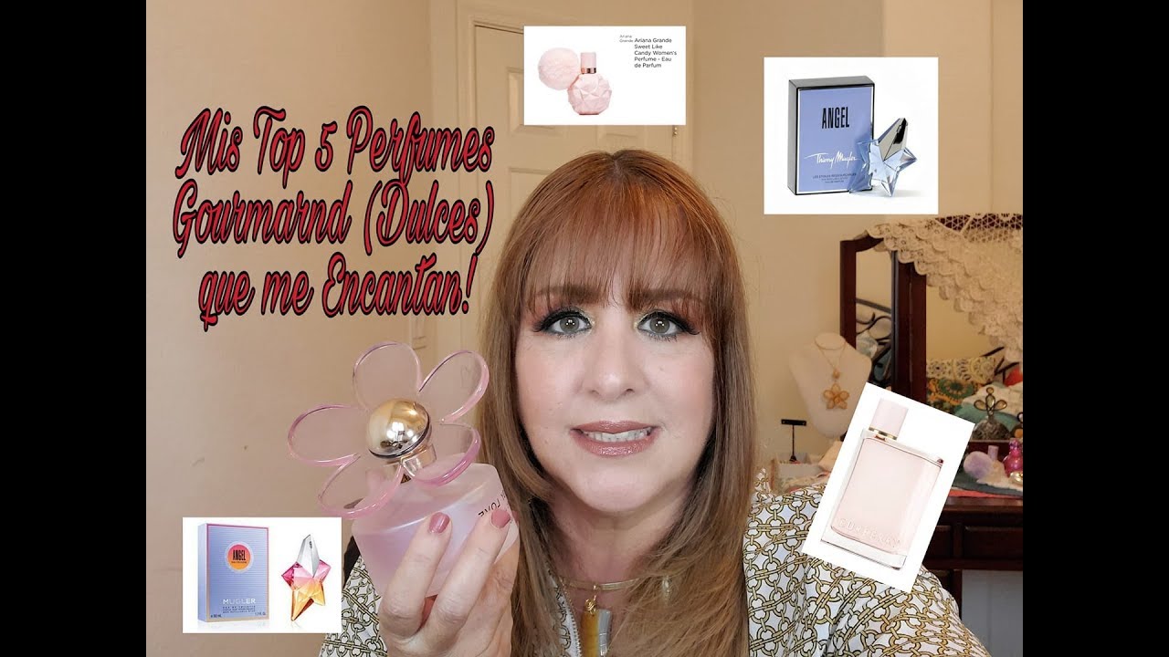 Mis Top 5 Perfumes Dulces (Gourmand) #cincuentonasbellasyfelices