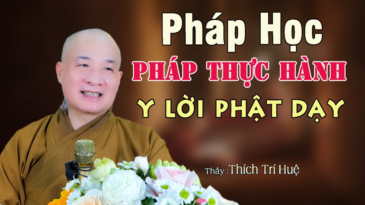 Cực Kỳ Quan Trọng Ai Tu Cũng Pháp Biết CHìa Khóa Mở Tâm Pháp. Thầy Thích Trí Huệ