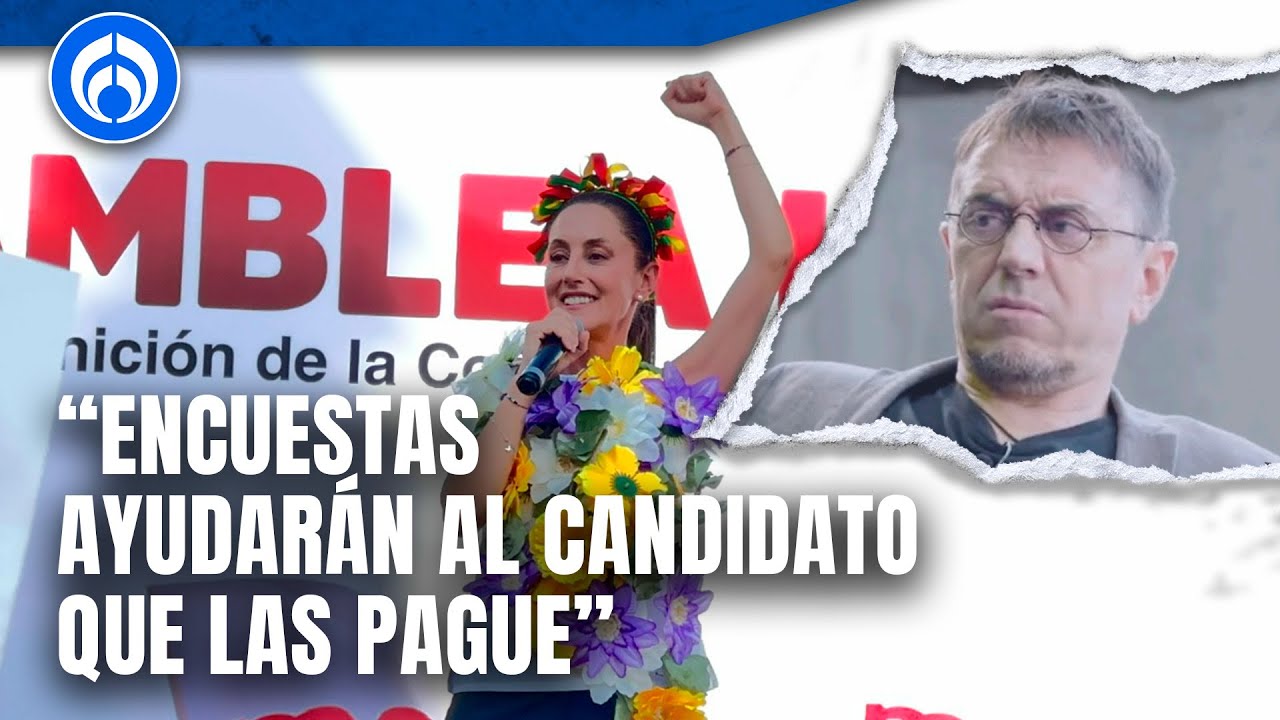 Morena no hace ningún ‘dedazo’, el proceso ha sido legítimo: Juan Carlos Monedero