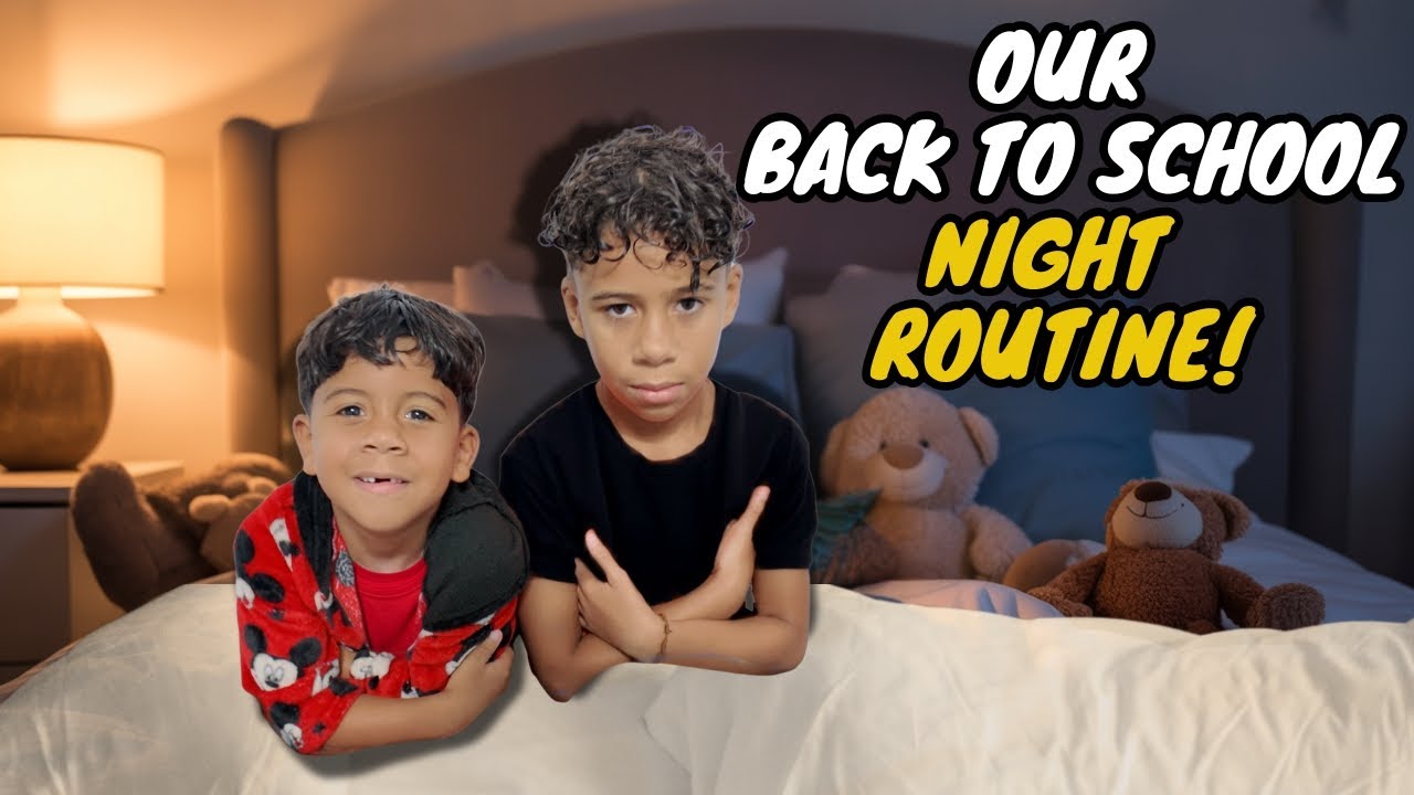 OUR BACK TO SCHOOL NIGHT ROUTINE...