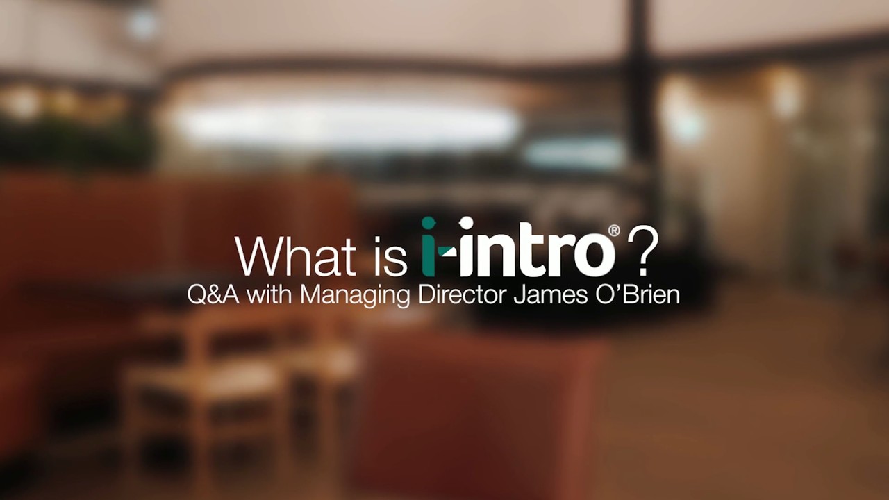 What is i-intro®? Q&A with Managing Director, James O'Brien
