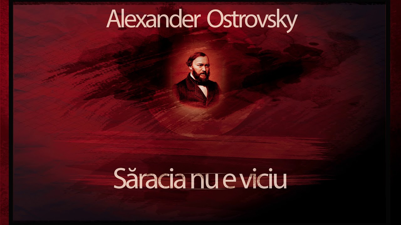 Saracia nu e viciu (1955) - Alexander Nicolaevici Ostrovski #teatruradiofonic #teatruaudio #teatru