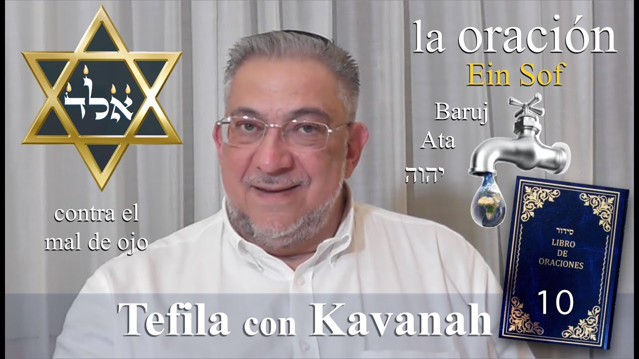 Kabbalah: la Tefila con Kavanah - clase 10 Preliminares