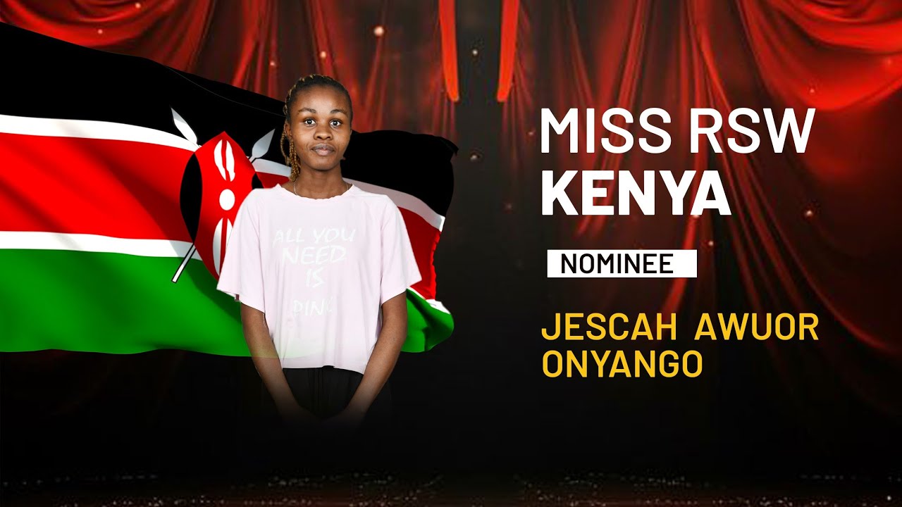 MISS RSW KENYA - JESCAH AWUOR ONYANGO