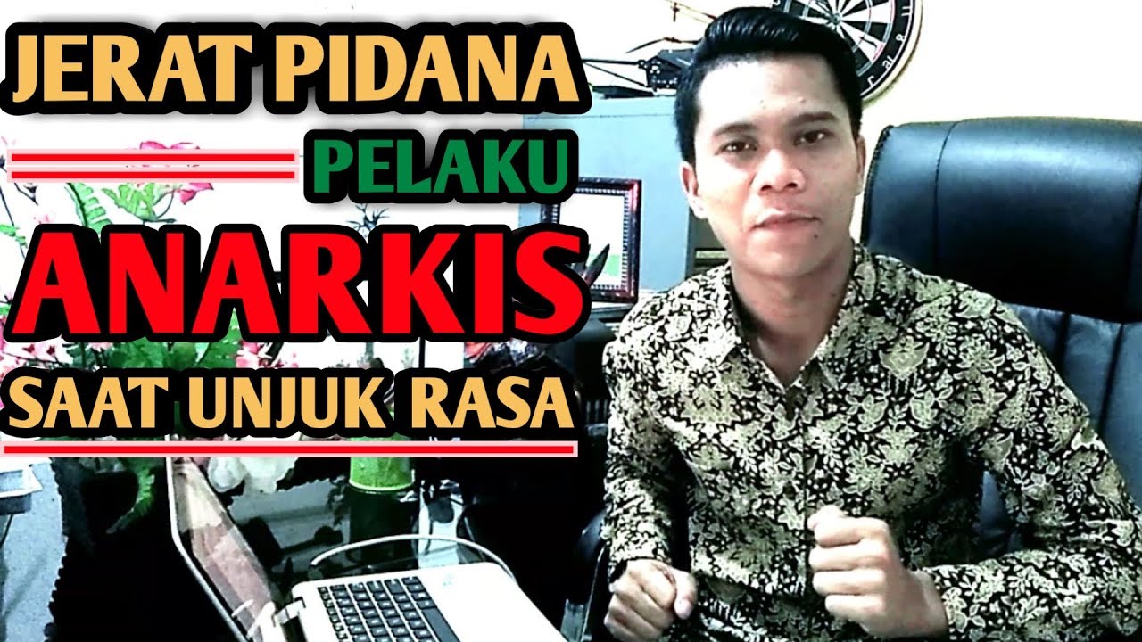 Jerat Pidana Bagi Para Pelaku Anarkis (Pengrusak Fasilitas Umum) Saat Demonstrasi.