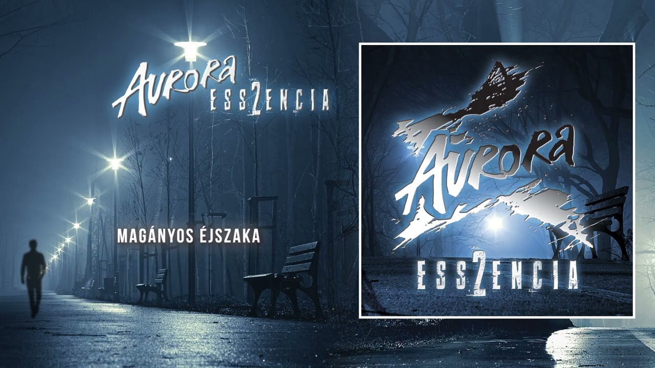 Aurora - Magányos éjszaka (hivatalos szöveges videó / official lyric video) - Esszencia 2. (2024)