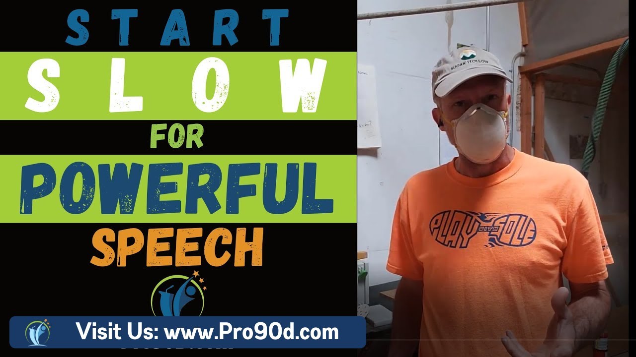 Start Slow for Powerful Speech - How to Stop Stuttering - Stammering
