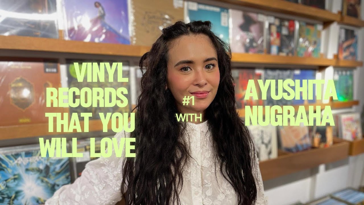 AYUSHITA NUGRAHA #1 [VINYL THAT YOU WILL LOVE]