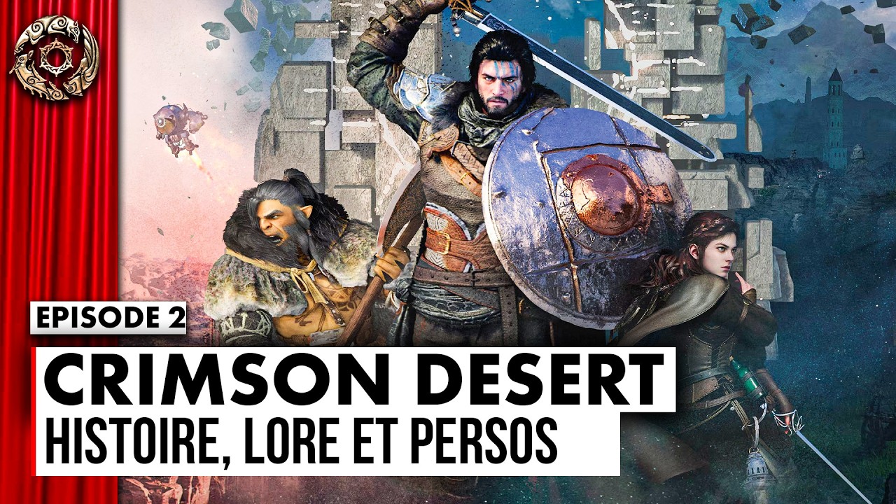 Crimson Desert : Tout SAVOIR sur l'HISTOIRE et les PERSONNAGES ! 💥 [Road to Crimson Desert #2]