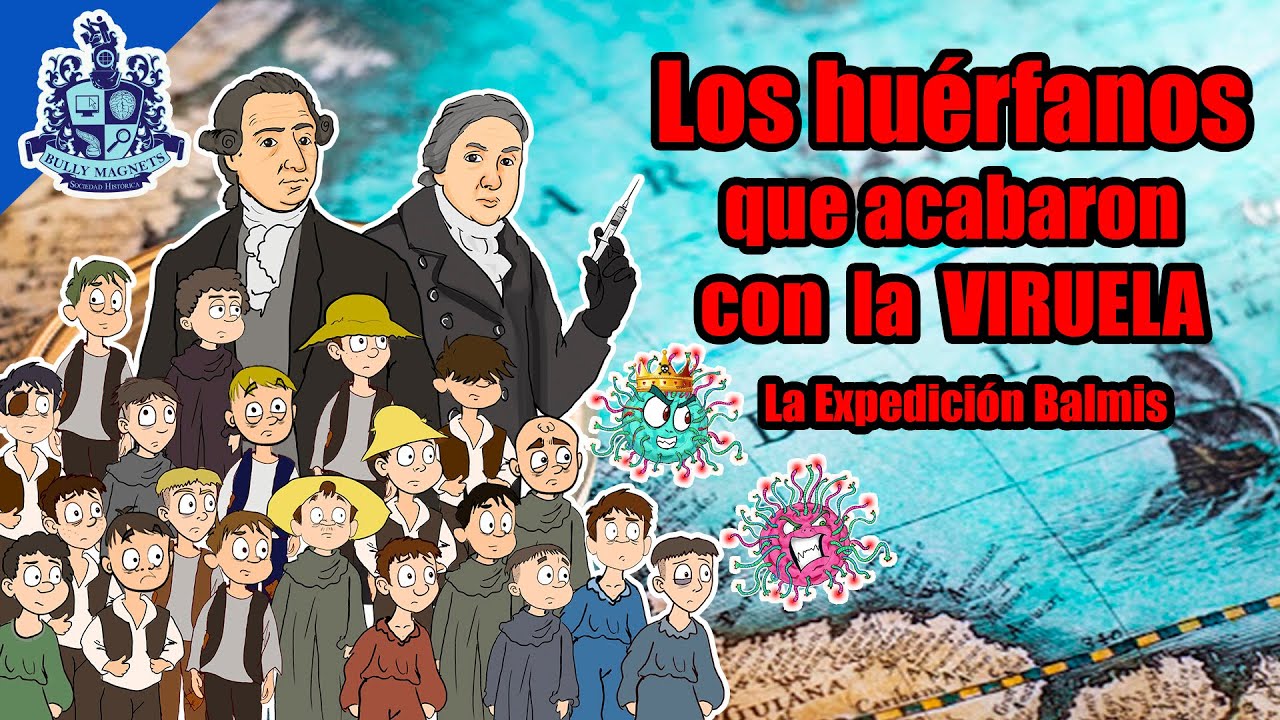 La primera campaña de vacunación contra la viruela - Bully Magnets - Historia Documental