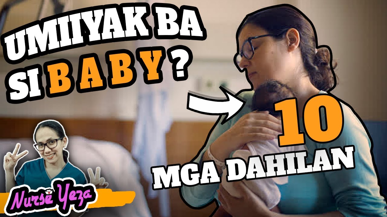 MGA POSIBLENG DAHILAN BAKIT UMIIYAK SI B A B Y