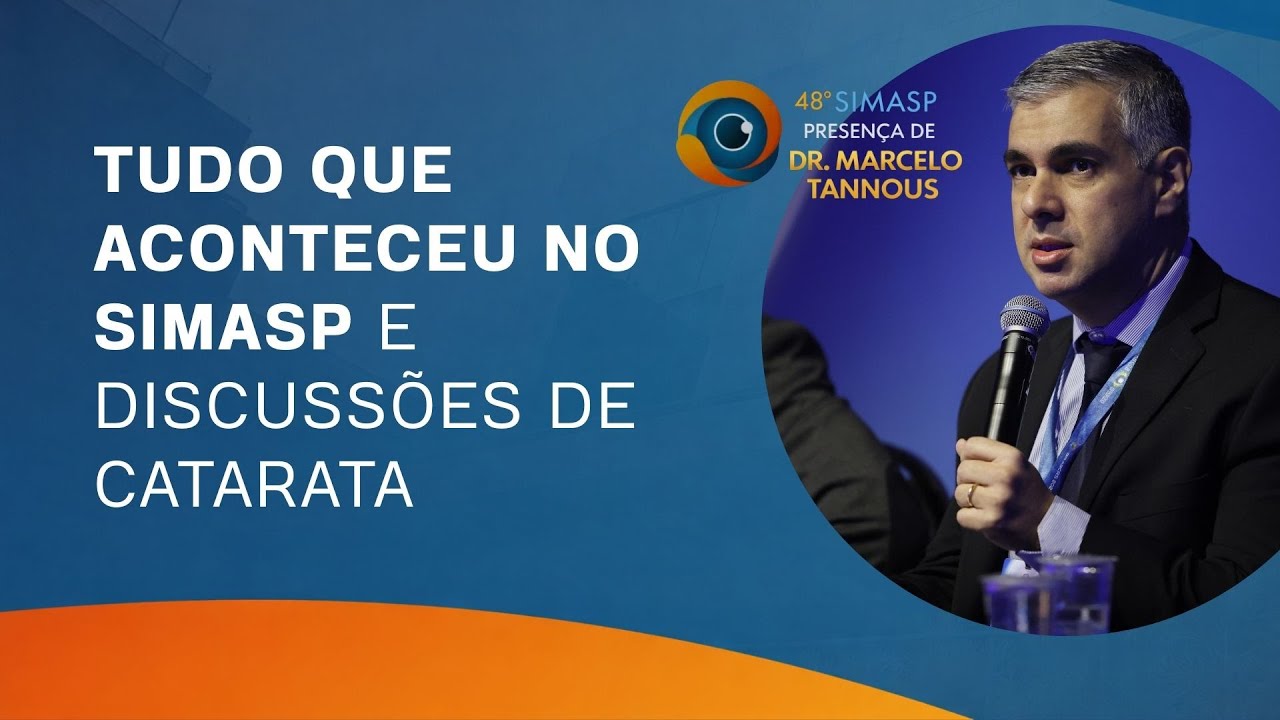 NOVIDADES DO SIMASP 2026 E DISCUSSÕES DE CATARATA