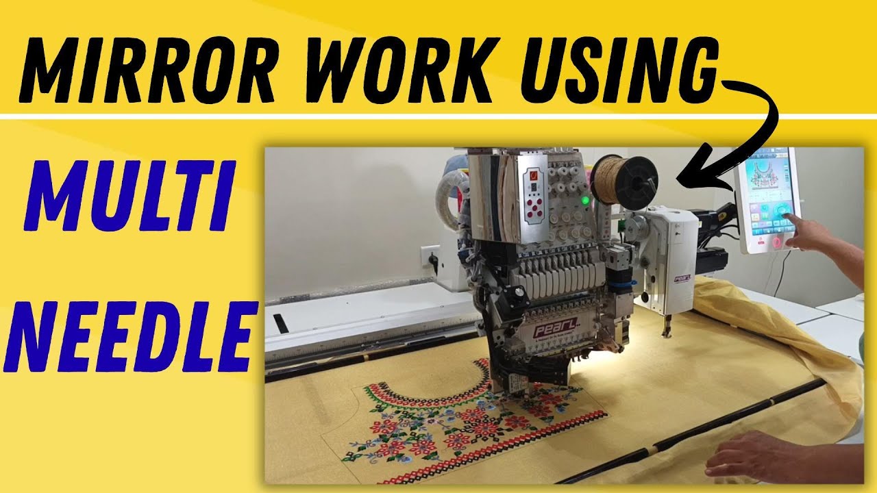 Mirror work using Multi needle machine