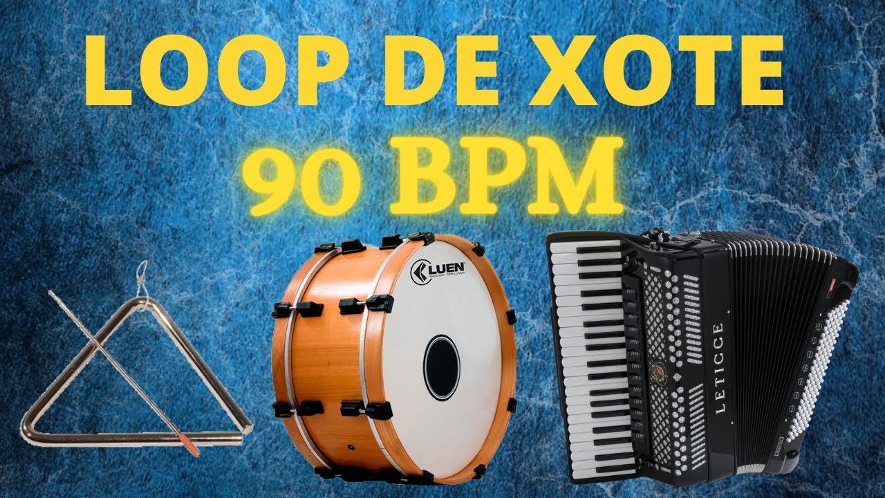 LOOP XOTE 90 BPM  pé de serra--Ritmos do Nordeste