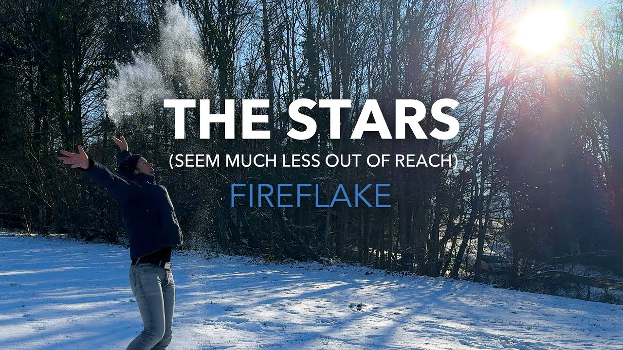 Fireflake - The Stars (Seem much less out of reach) (Official Music Video)