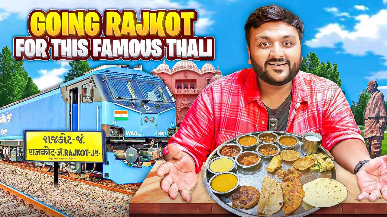 Train Journey to Rajkot For this Famous TGT Unlimited Thali || Rajkot Food Vlog Ep1