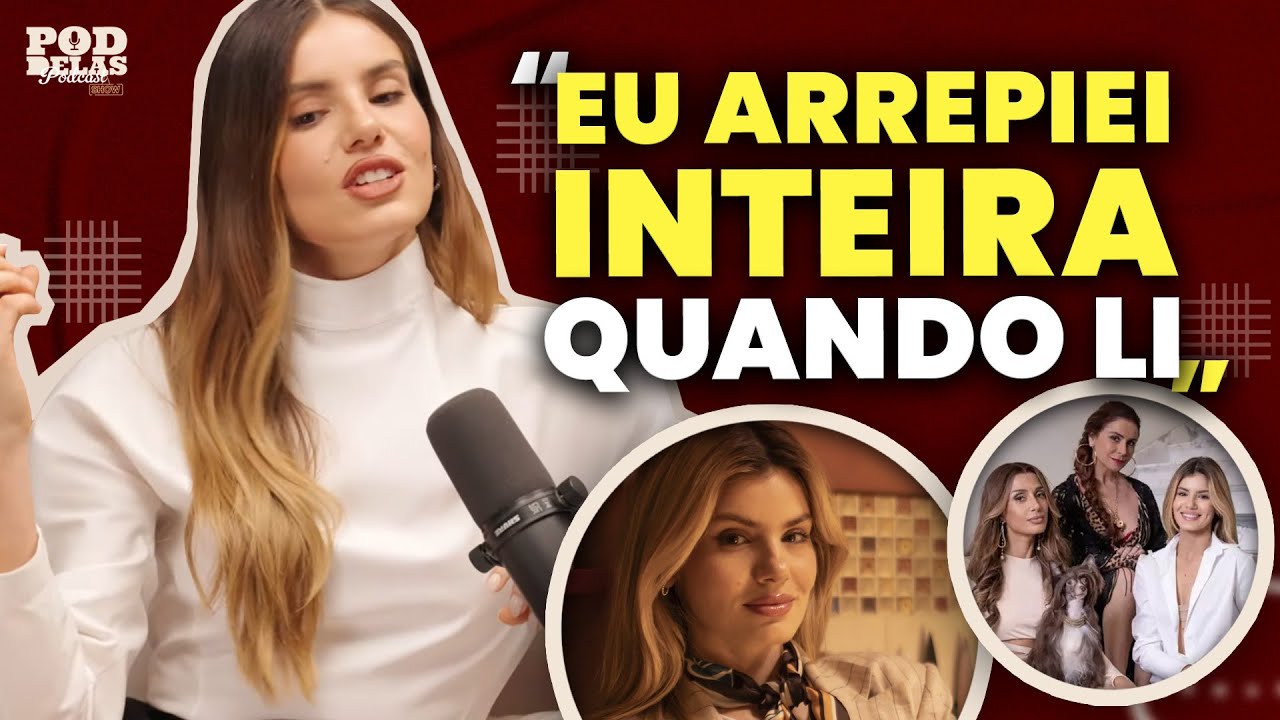 CAMILA QUEIROZ e TATA conversam sobre BELEZA FATAL e processo dos BASTIDORES da novela | PodDelas