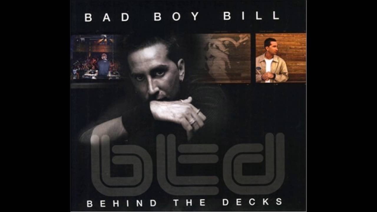 Bad Boy Bill - Behind The Decks (2003)