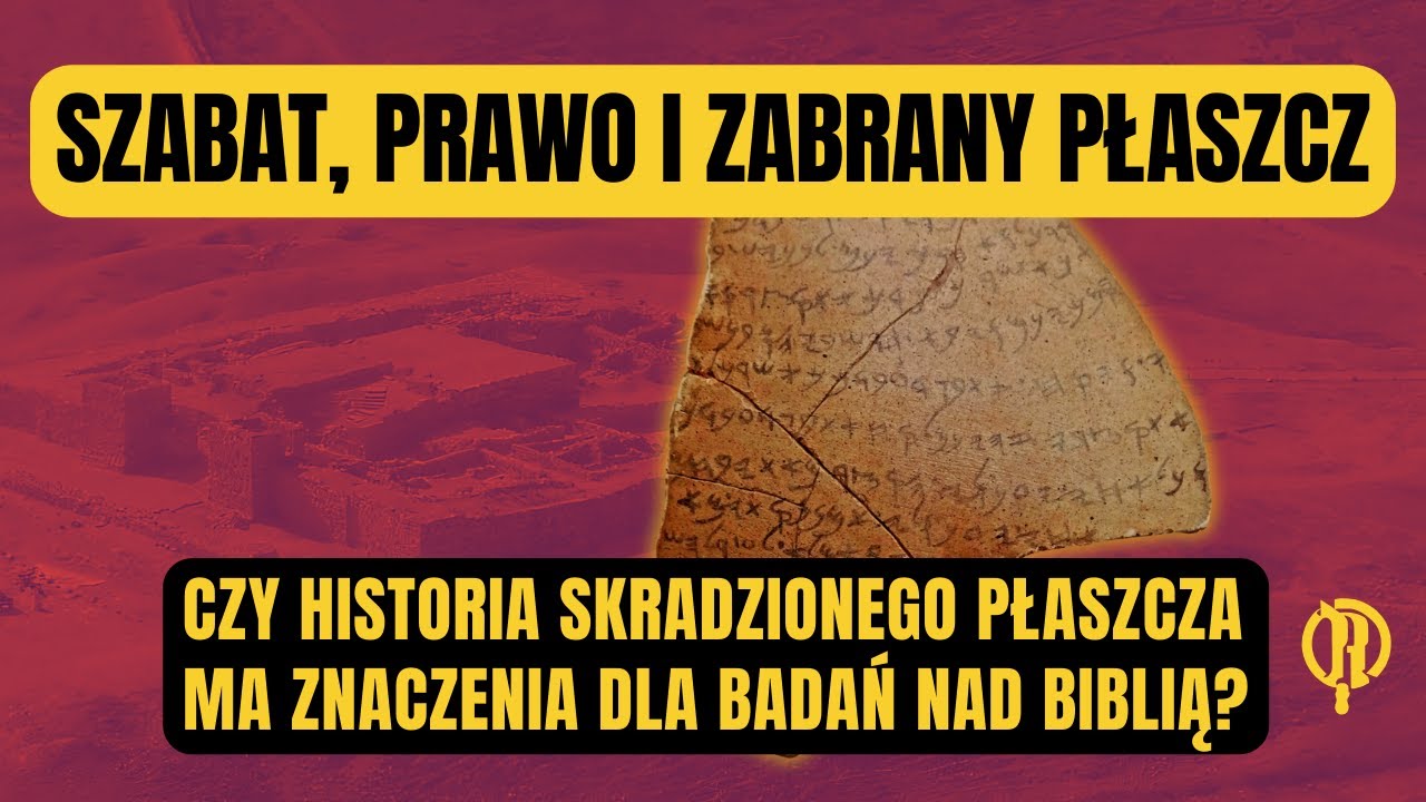 Szabat, prawo i zabrany płaszcz. Czy historia zabranego płaszcza ma znaczenie dla badań nad Biblią?