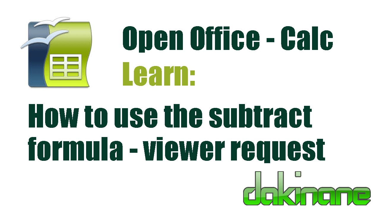 Open Office Calc - Subtraction formula