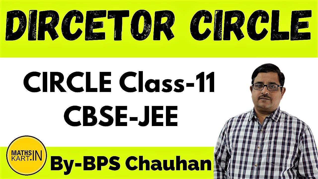 Director Circle of CIRCLE | Circle Class-11 CBSE-JEE Maths