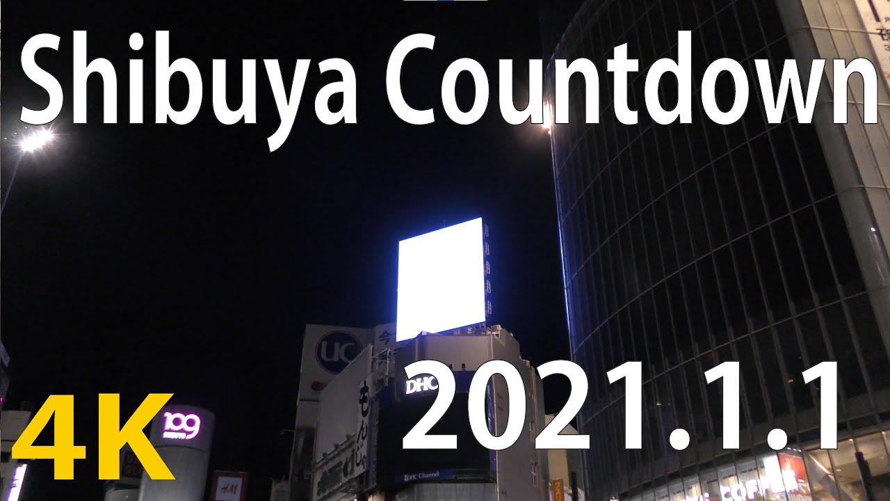 [4K] New Year's Eve 2021 Tokyo Shibuya Countdown  1 Jan 2021 (Shibuya Crossing) [Japan Travel Guide]