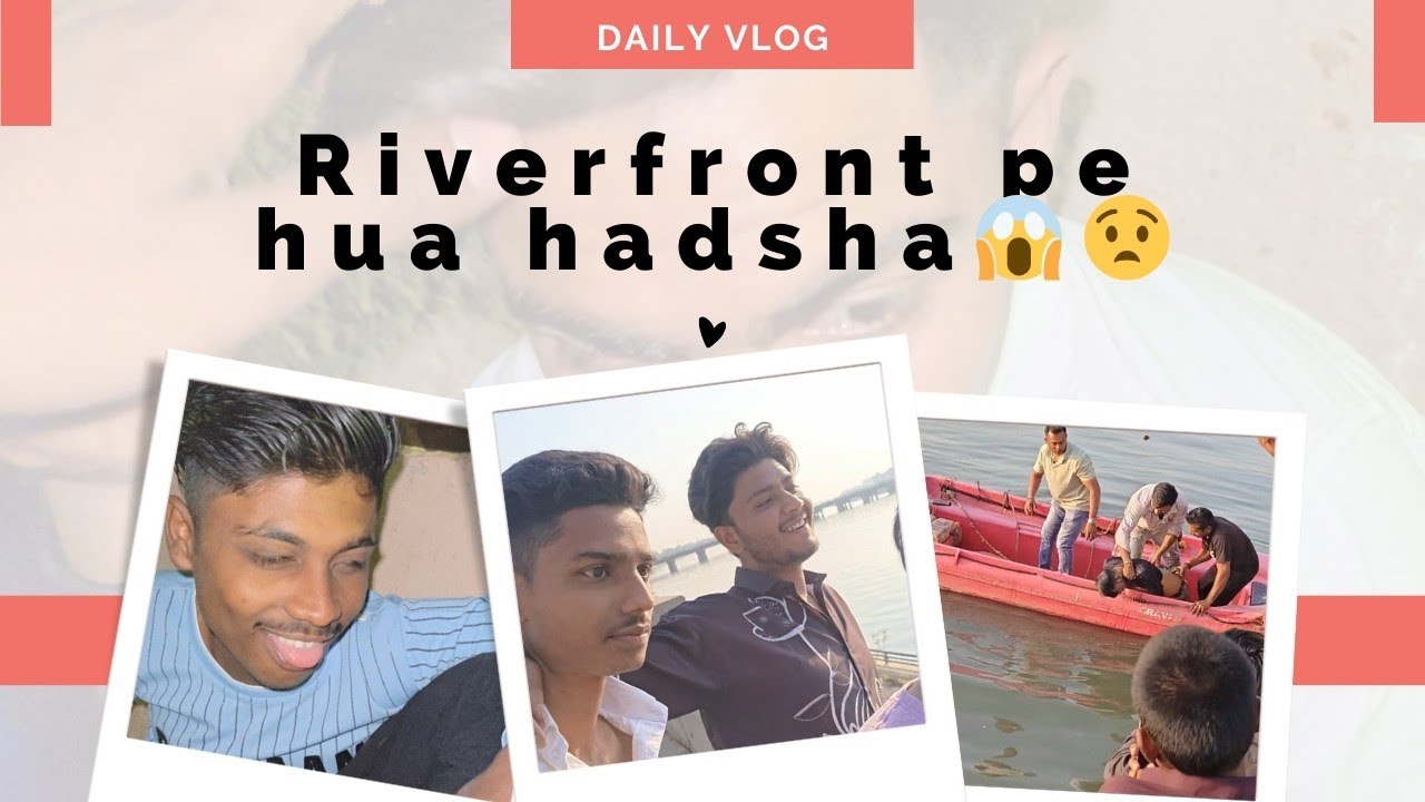 River front pe hua hadsha 😱 and asad hua naraz 🤣