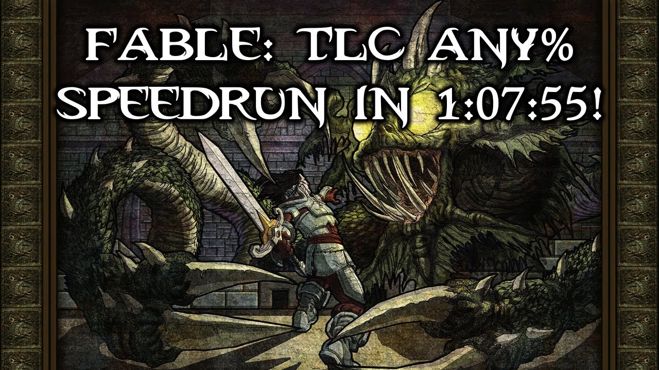 [NEW PB] Fable: TLC -- Any% Speedrun in 1:07:55