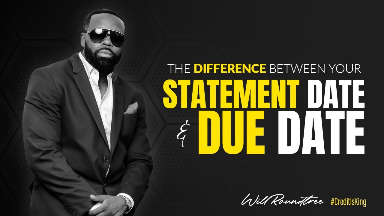 The Difference Between Your Statement Date and Due Date