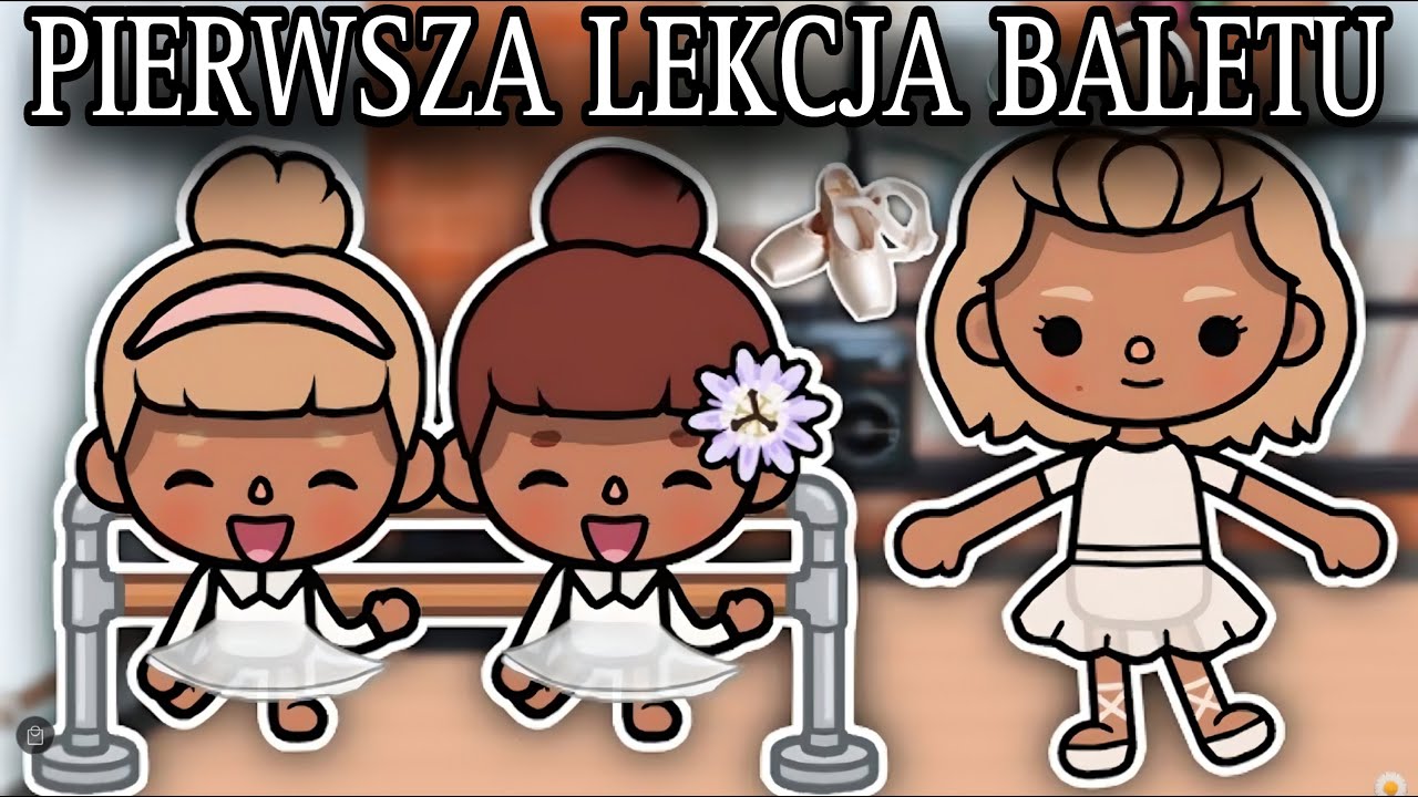 🩰 PIERWSZA LEKCJA BALETU 🩰| ESTETYCZNA TOCA BOCA HISTORYJKI PO POLSKU | TOCA LIFE WORLD