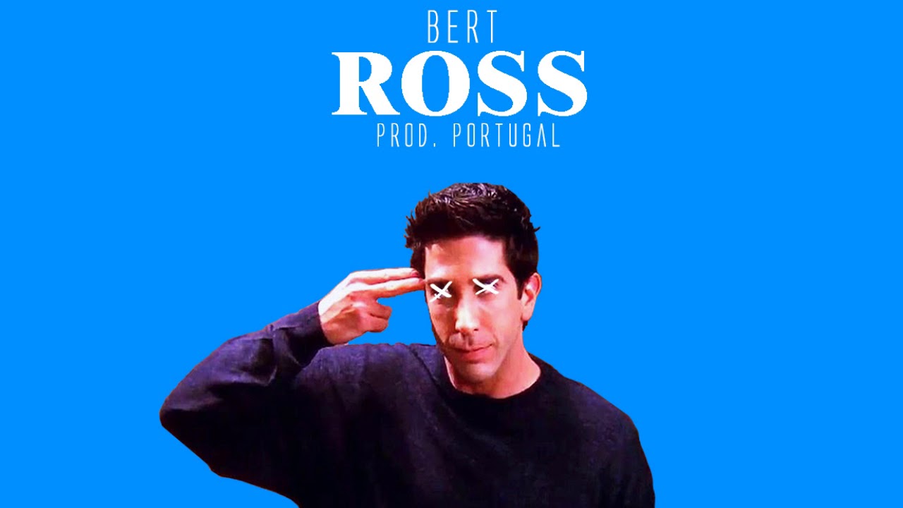 Bert - Ross | Prod. Portugal