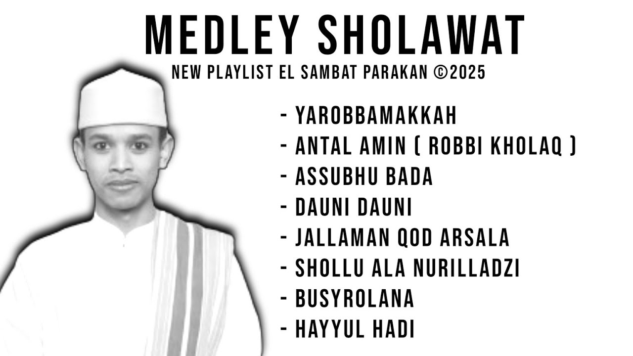 NEW‼️MEDLEY SHOLAWAT  ANTAL AMIN NEW PLAYLIST HADRAH EL SAMBAT PARAKAN 2025