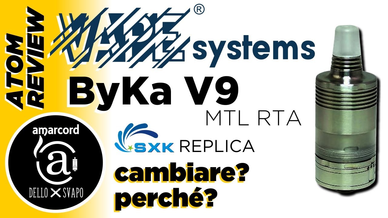 Byka V9 by Vape Systems replica SXK - Amarcord dello Svapo Review 2021