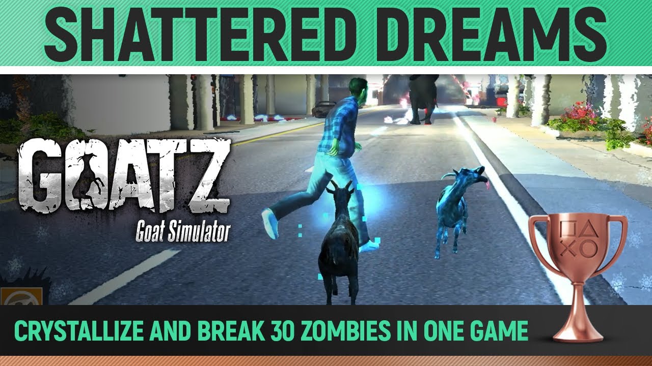 Goat Simulator: GoatZ - Shattered dreams 🏆 Trophy / Achievement Guide (Crystal Breath)