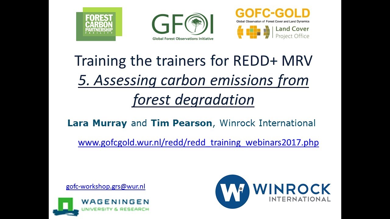 Webinar 5: Assessing carbon emissions from forest degradation