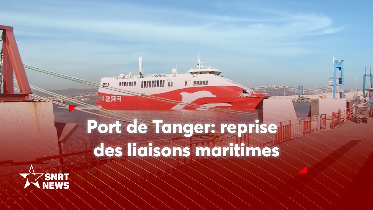 Le Port de Tanger accueille les passagers