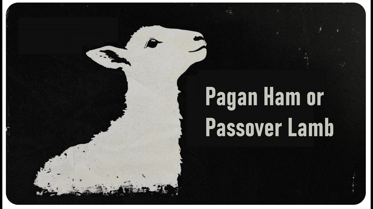 Pagan Ham or Passover Lamb