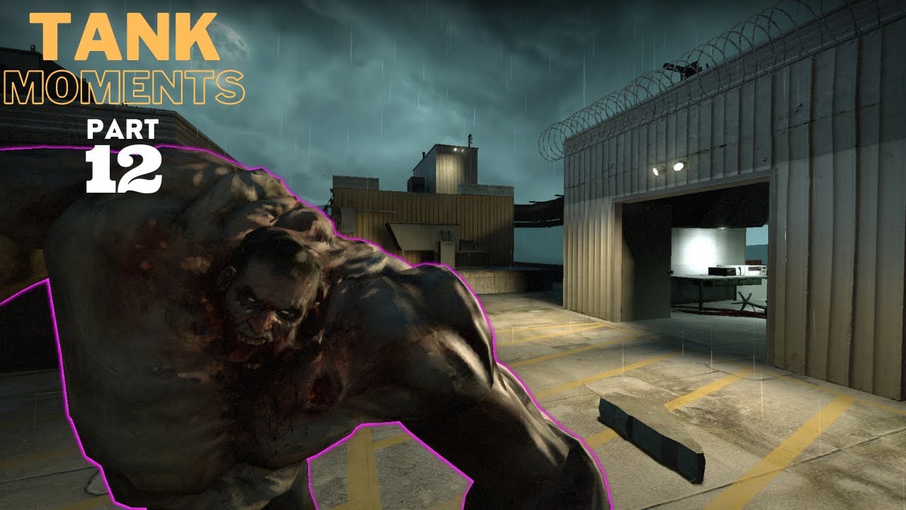 LEFT 4 DEAD 2 - TANK MOMENTS @PART 12
