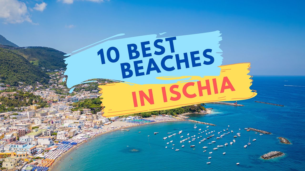 10 Best Beaches in Ischia