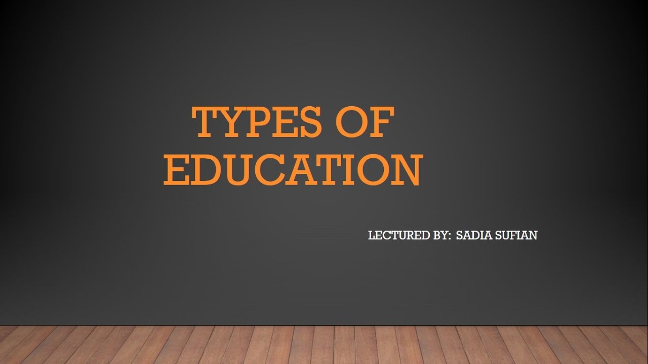 Types of Education | Formal | Informal | Non Formal and Distance Education | Urdu/Hindi Lecture