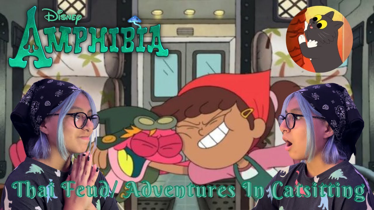 WHY SPRIG!! || Amphibia Reaction || THAI FEUD/ADVENTURES IN CATTSITTING || Season 3 Episode 3