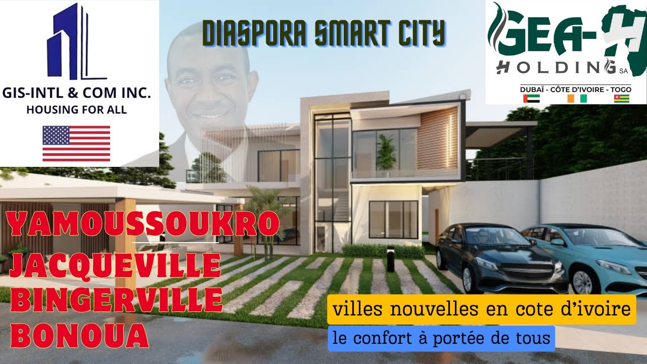 GIS INTERNATIONAL ET GEA HOLDING LANCENT LES VILLES NOUVELLES EN COTE D'IVOIRE.