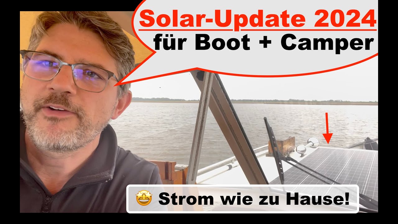 DIESE Solarmodule sind VIEL besser 🤩 - Boot Solar Update (Segelboot, Motorboot, Camper, Wohnmobil)
