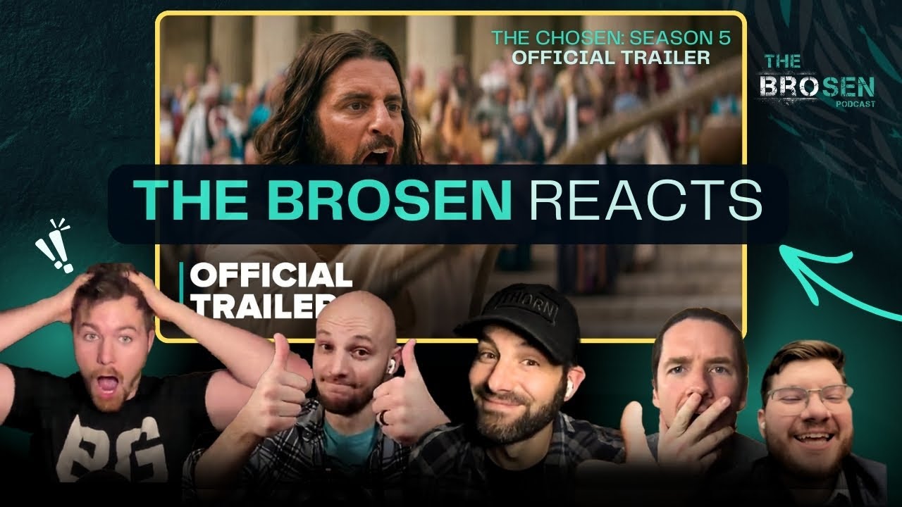 Chosen Season 5 OFFICIAL TRAILER Reaction - The Brosen