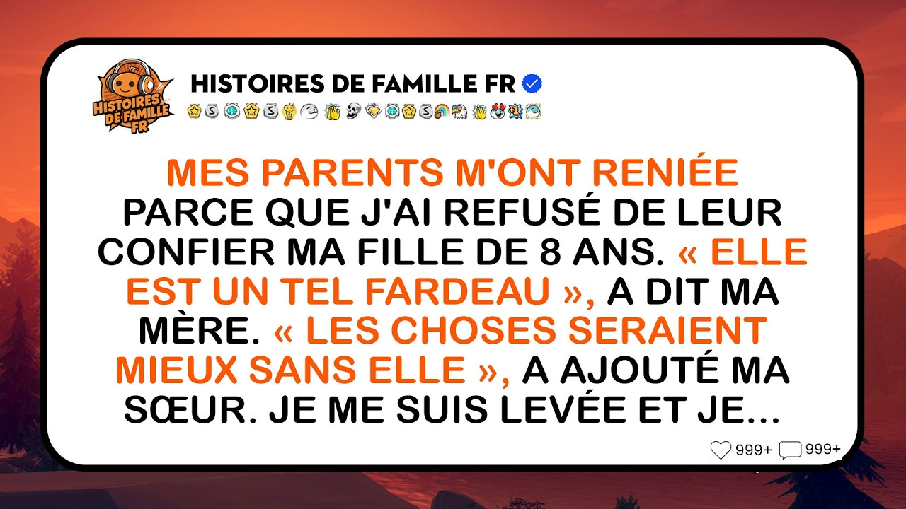 Mes Parents M'ont Reniée Parce Que J'ai Refusé De Leur Céder Ma Fille De 8 Ans.