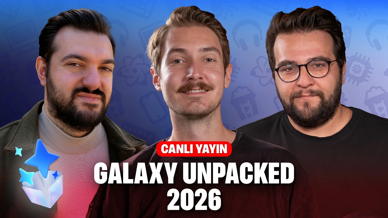 SAMSUNG GALAXY UNPACKED 2026 🔴 Canlı Yayında İlk Tepkiler ve Yorumlar...