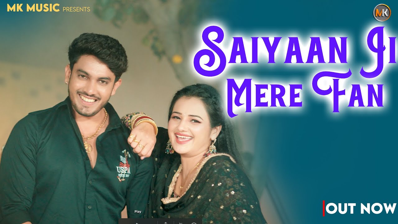 Saiyaan Ji Mere Fan Feat. Mahesh Khatana | Shyam yadav & Muskan yadav | New Haryanvi Song 2025